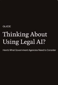 Legal AI: What Government Agencies Need To Consider